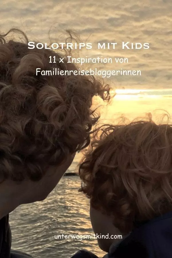 Allein mit Kind unterwegs - Inspiration - Pin