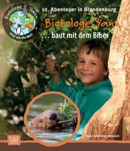 Biotologe Yann - Uckermark - Buchtipp - Reisen mit Kindern