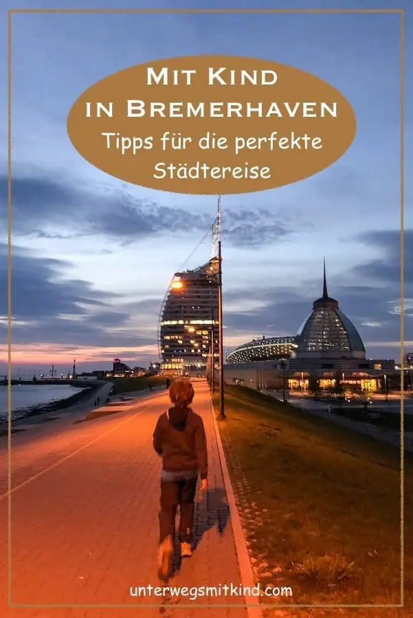 Bremerhaven mit Kind Pin